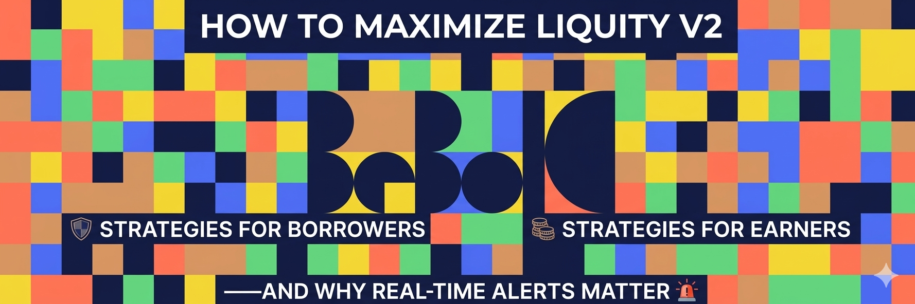 How to Maximize Liquity V2 (BOLD): Strategies for Borrowers and Earners — And Why Real-Time Alerts…