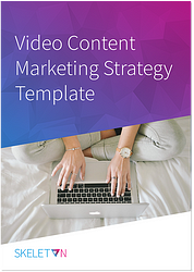 Create Smarter Content with our Video Strategy Template