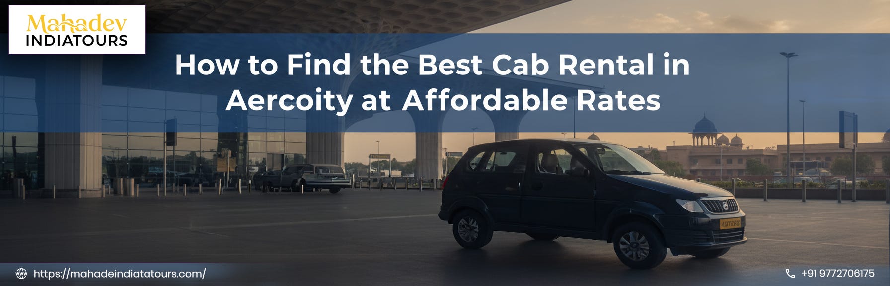 How to Find the Best Cab Rental in Aerocity at Affordable Rates