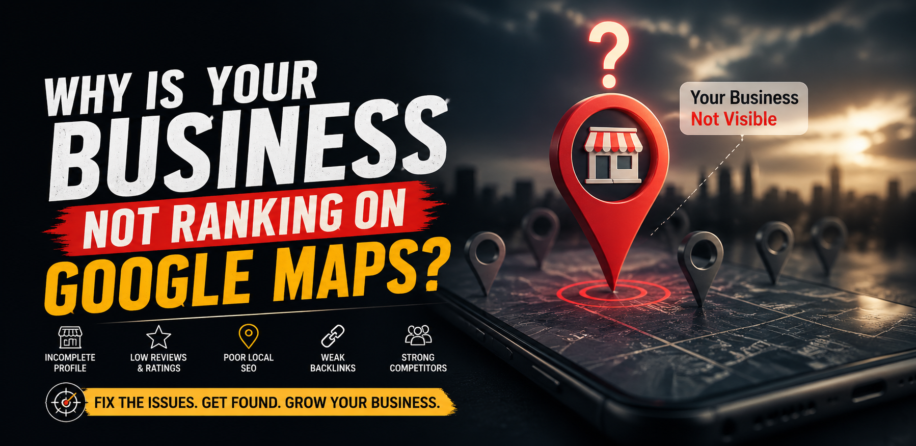 Why is your business not ranking on Google Maps?