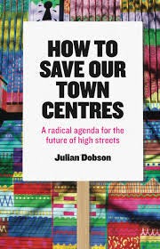 how to save our town centres book cover