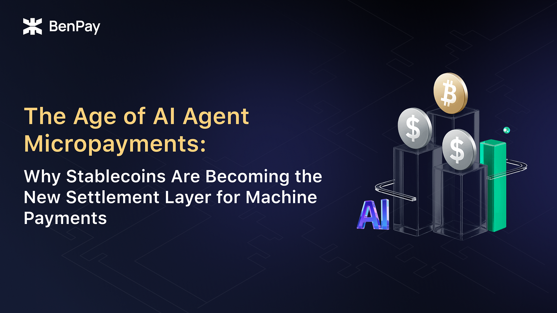The Age of AI Agent Micropayments: Why Stablecoins Are Becoming the New Settlement Layer for…