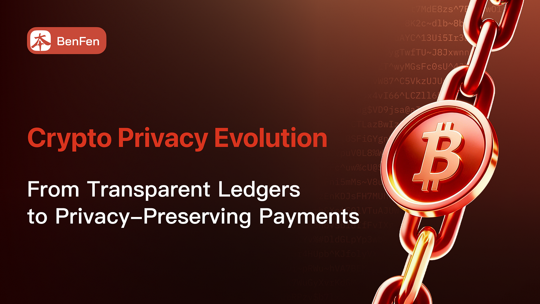 Crypto Privacy Evolution: From Transparent Ledgers to Privacy-Preserving Payments