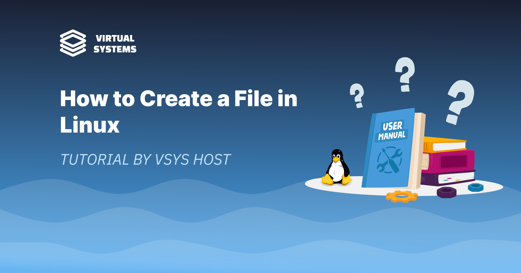 How to Create a File in Linux