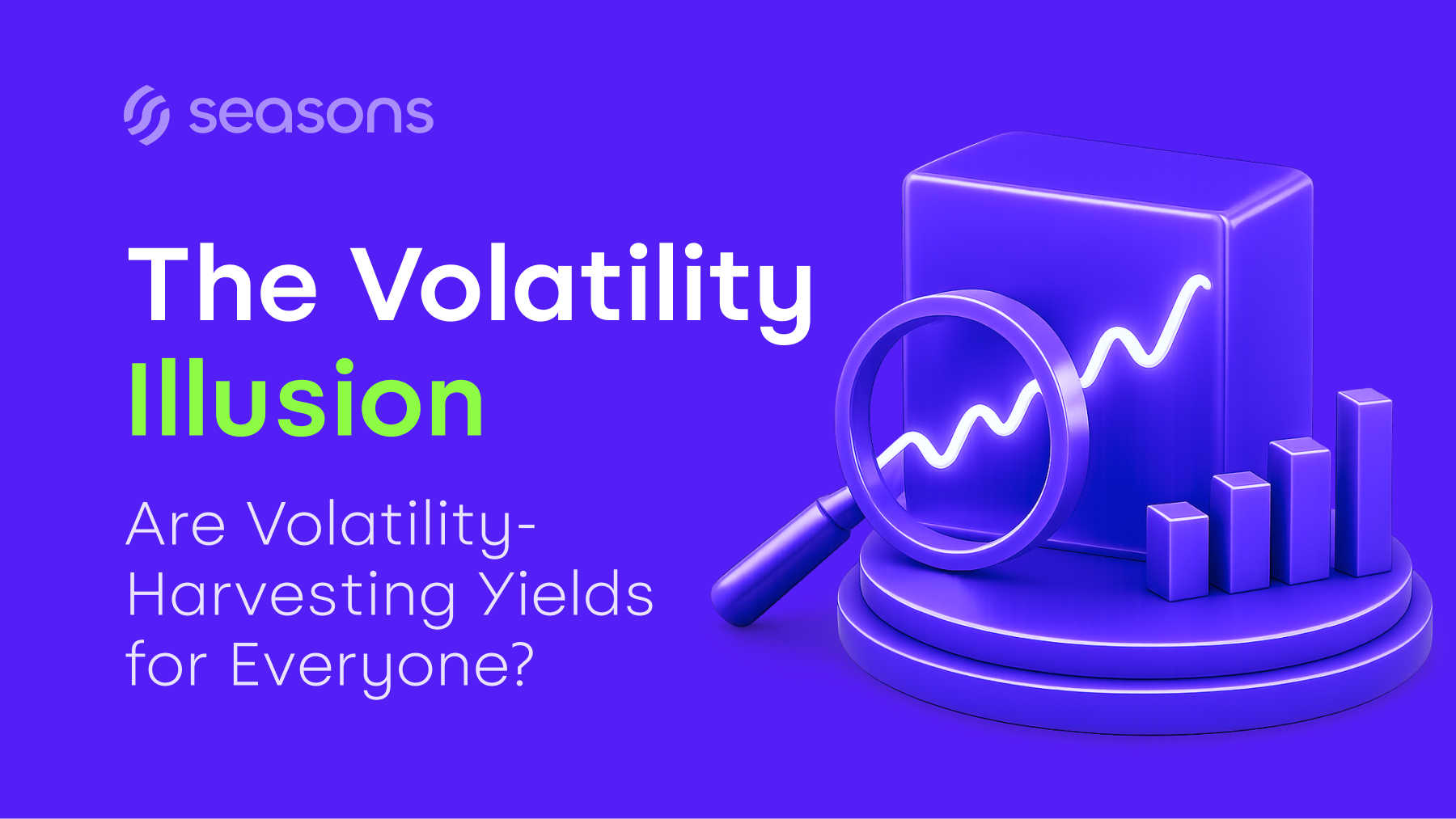 The Volatility Illusion