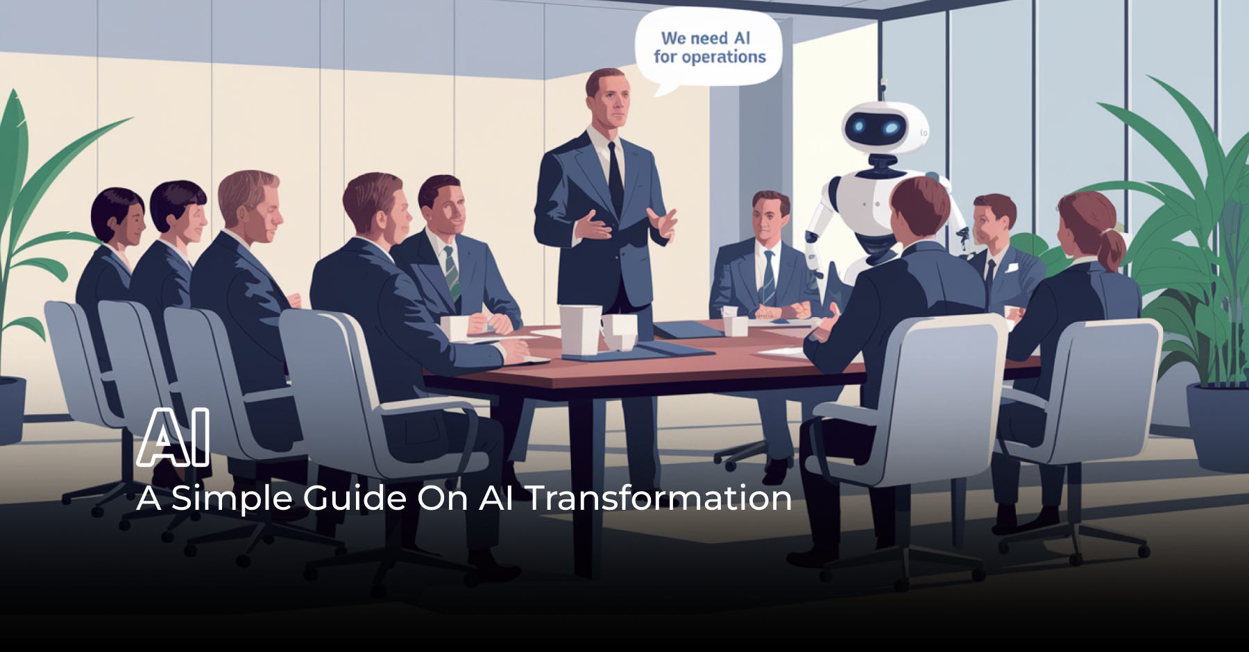 A Simple Guide On AI Transformation