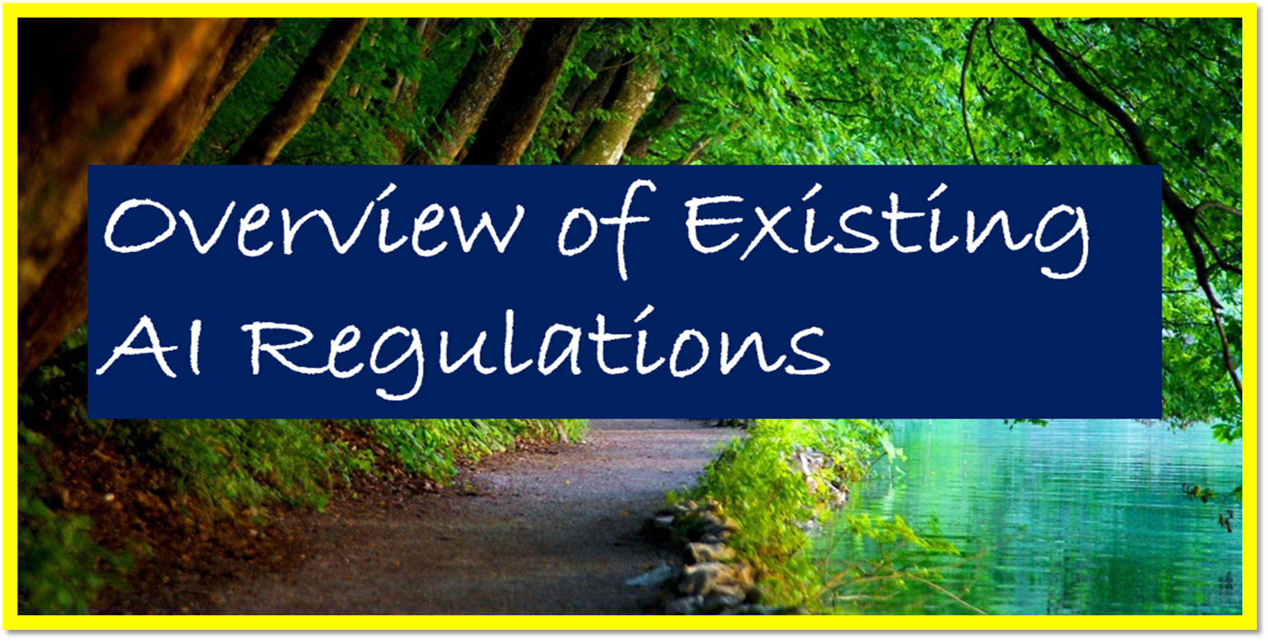 Overview of Existing AI Regulations