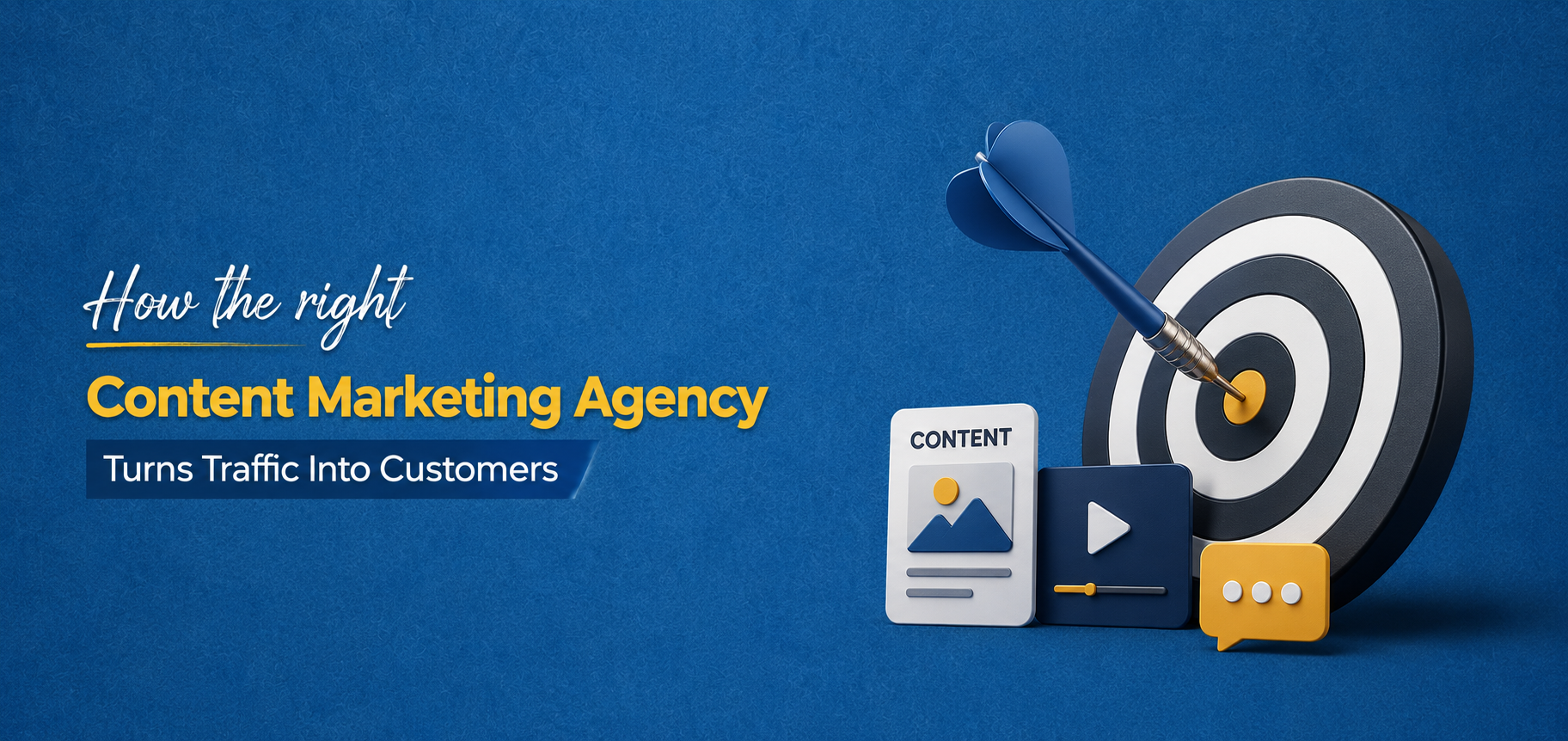 How the Right Content Marketing Agency Turns Traffic Into Customers
