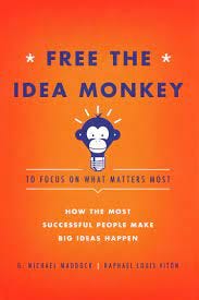 The book cover of Free the Idea Moneky by Maddock and Vitón