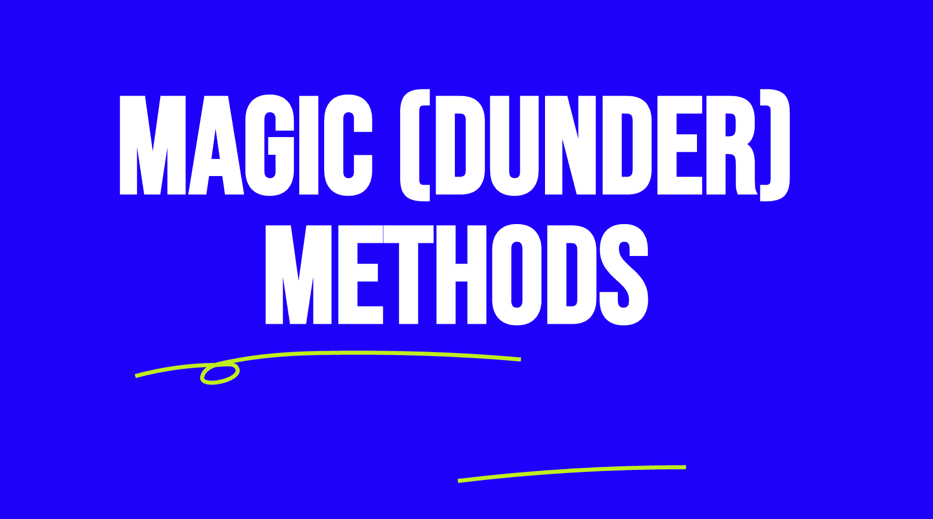 Magic (Dunder) Methods in Python