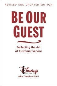 PDF Be Our Guest: Perfecting the Art of Customer Service By Walt Disney Company