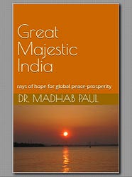 Great Majestic India: rays of hope for global peace-prosperity