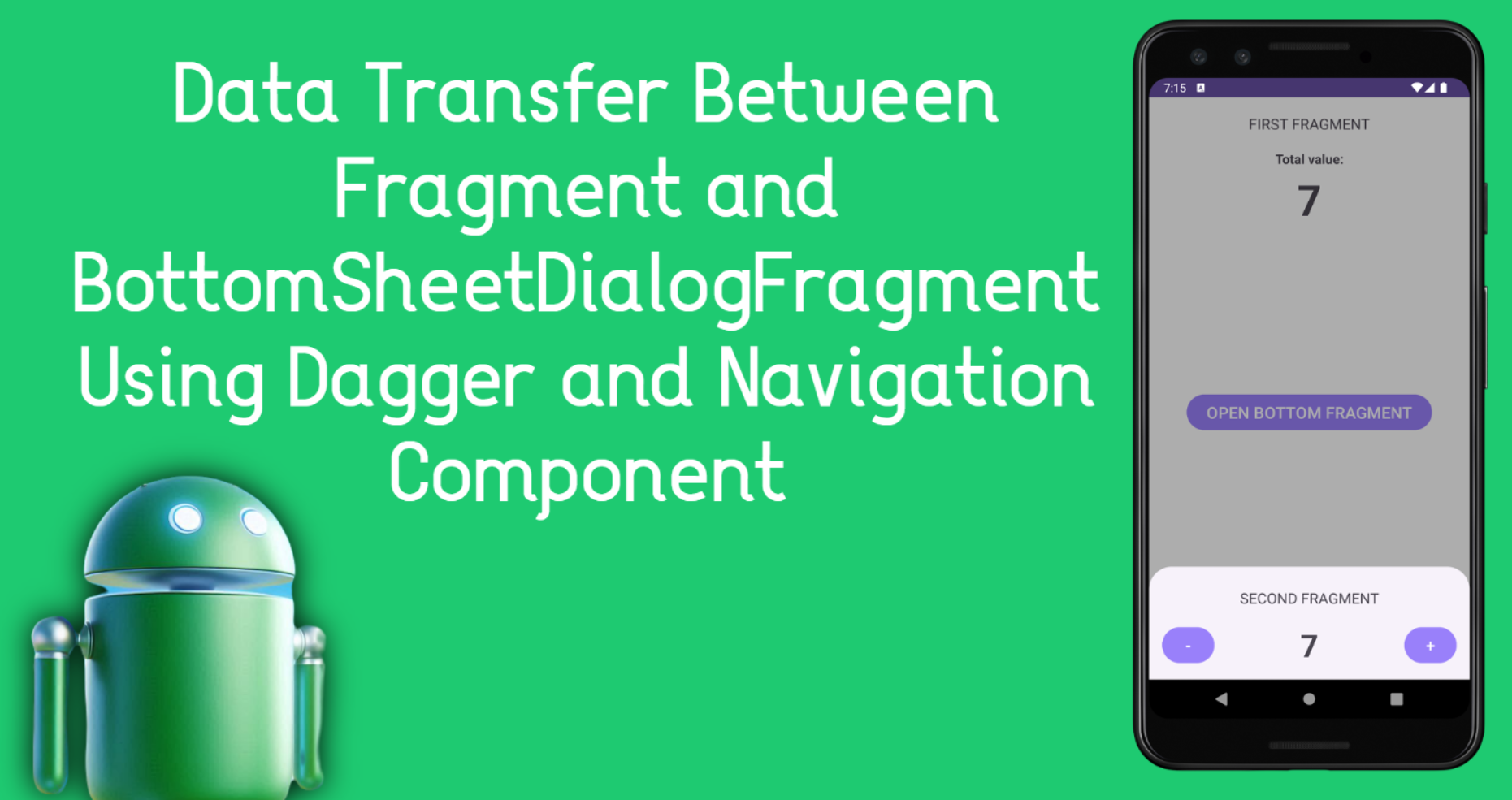 Data Transfer Between Fragment and BottomSheetDialogFragment Using Dagger and Navigation Component