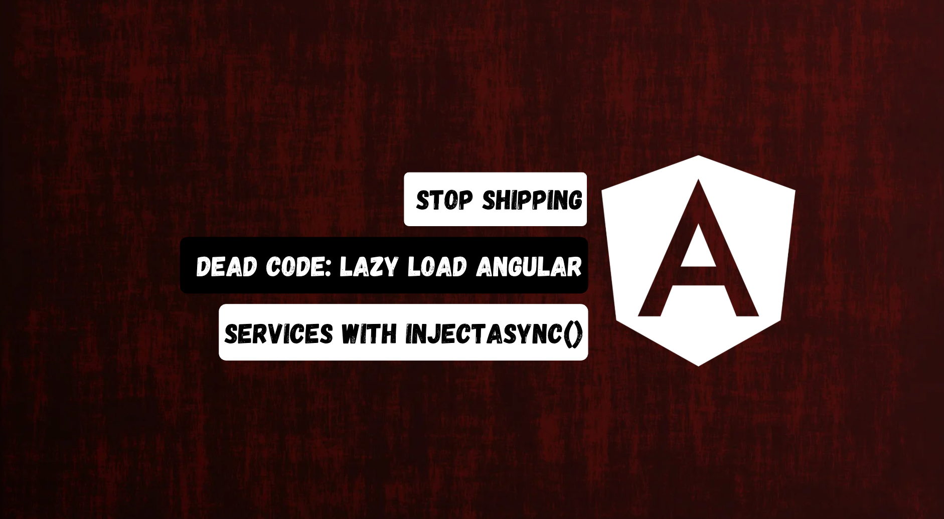 Stop Shipping Dead Code: Lazy Load Angular Services with injectAsync()