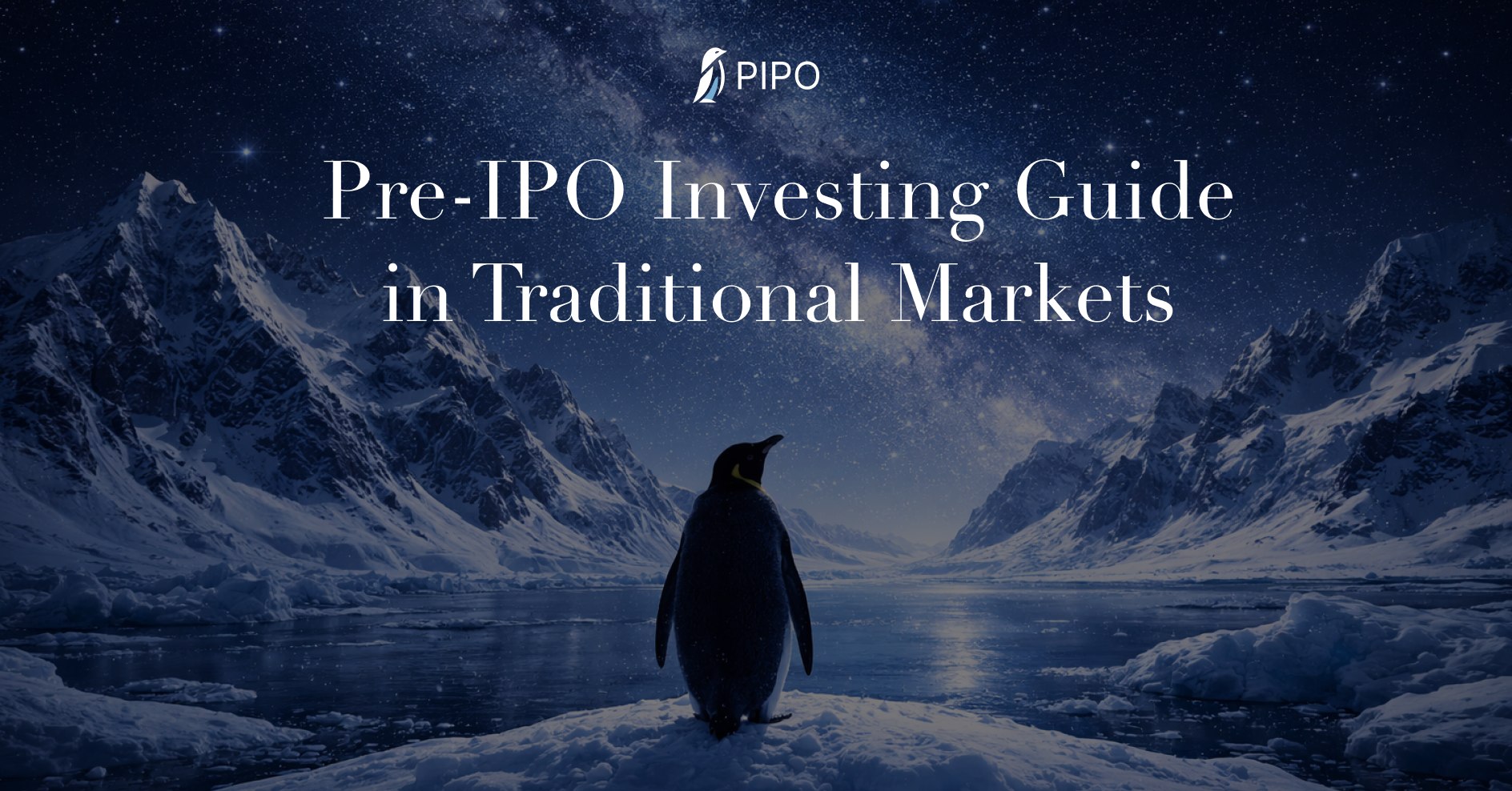 Pre-IPO Investing Guide in Traditional Markets