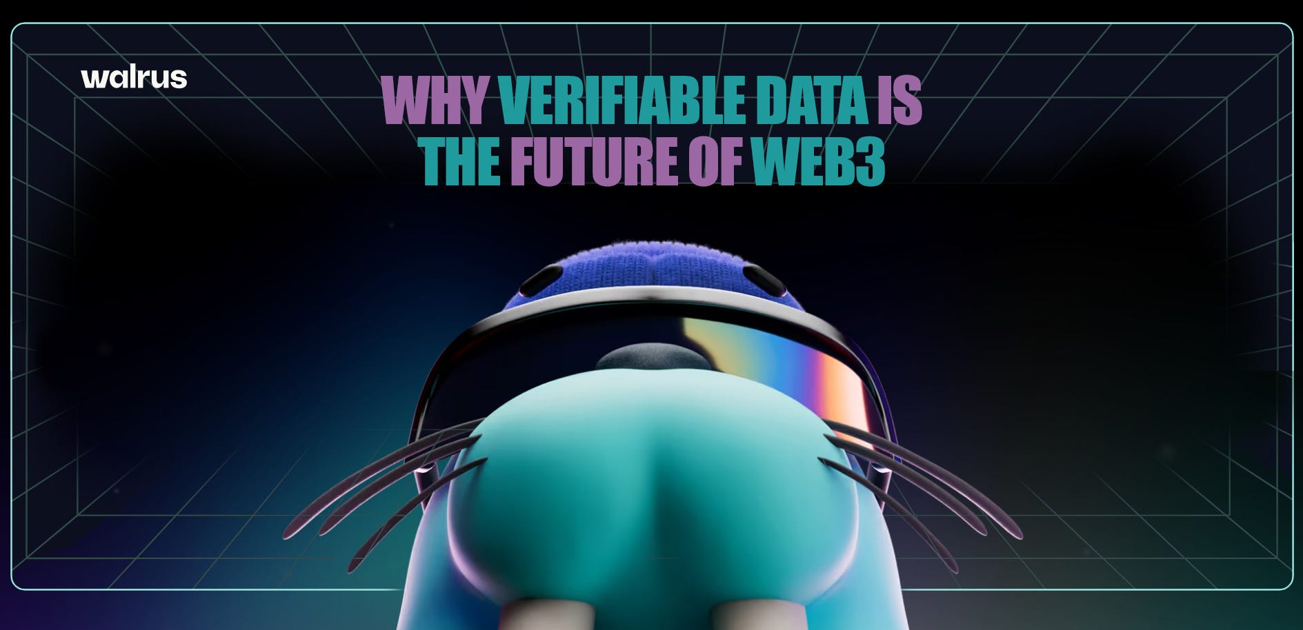 Walrus: Why Verifiable Data is the Future of Web3