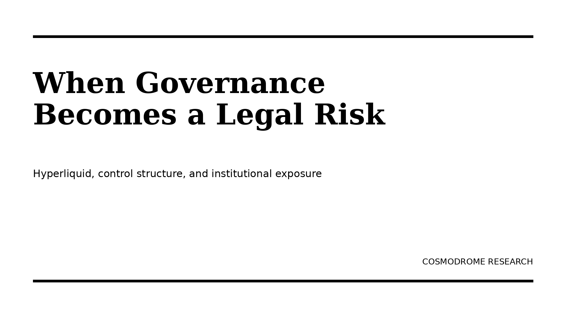 When Governance Intervention Enters Regulatory Scope: Hyperliquid, Control Structure, and…