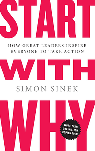 Start With Why book cover by Simon Sinek.