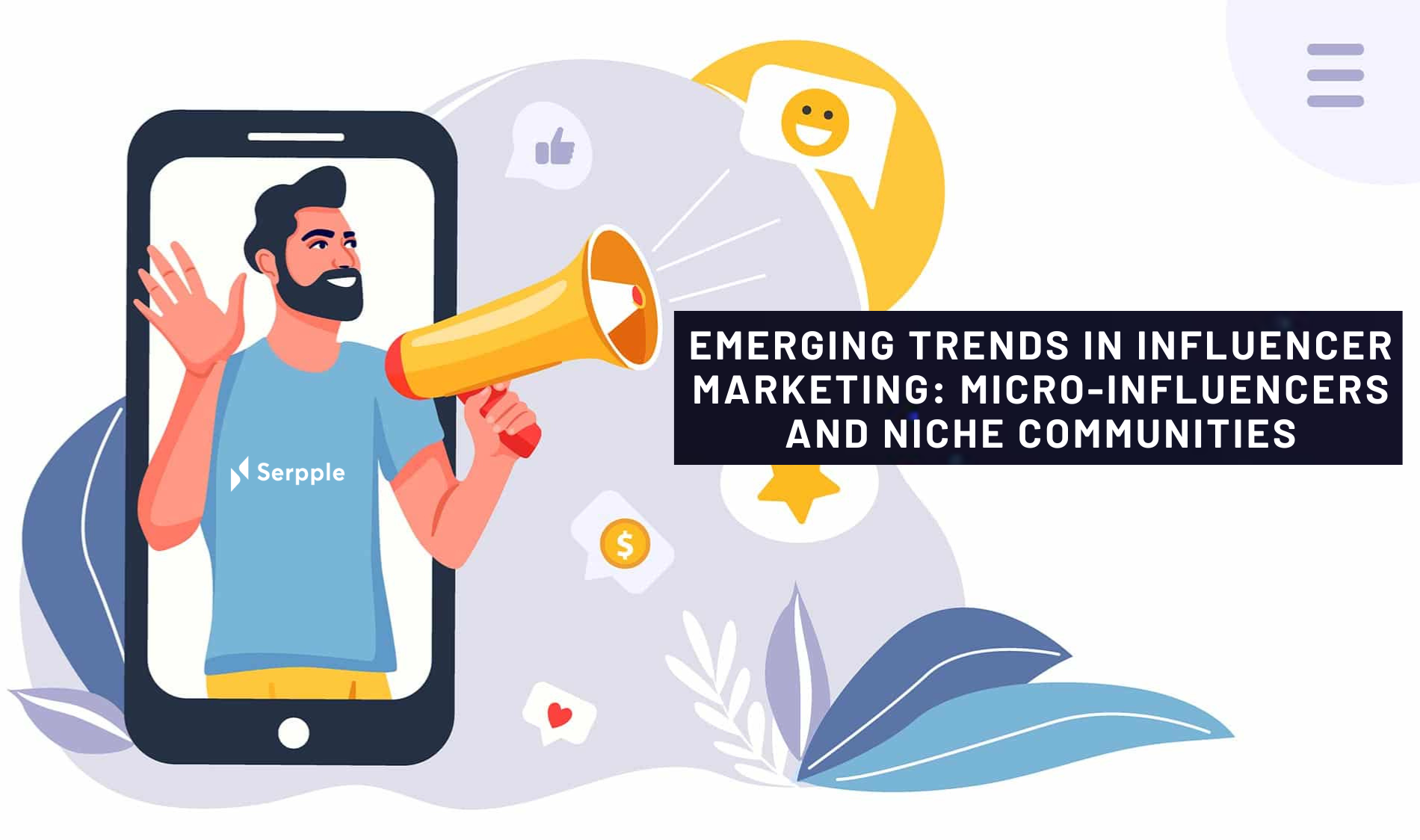 Emerging Trends in Influencer Marketing: Micro-Influencers and Niche Communities