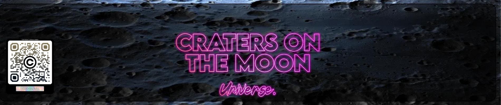 Why Are There Craters on the Moon-