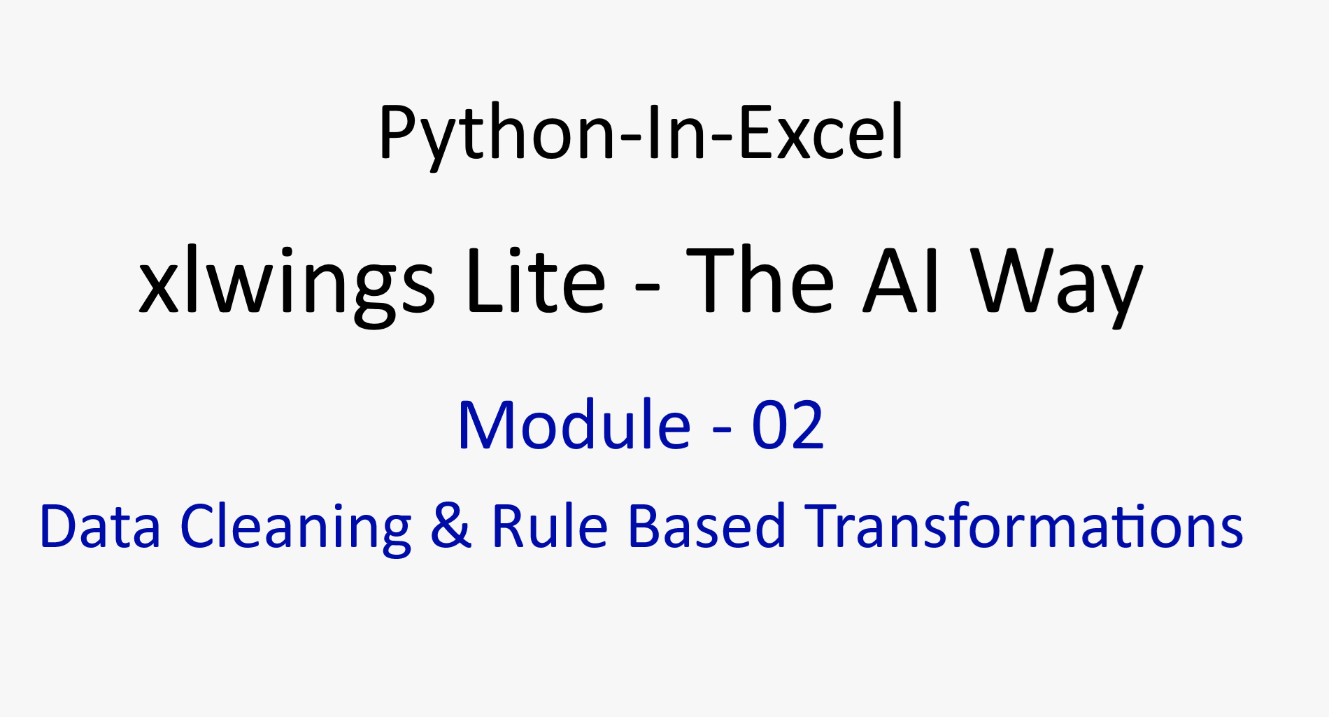 Releasing Module 02 — Practitioner’s Series on xlwings Lite.