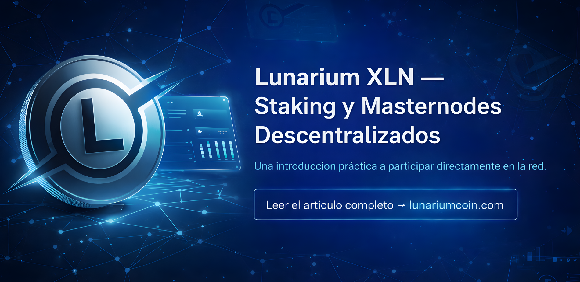Lunarium XLN: una introducción práctica al staking descentralizado
