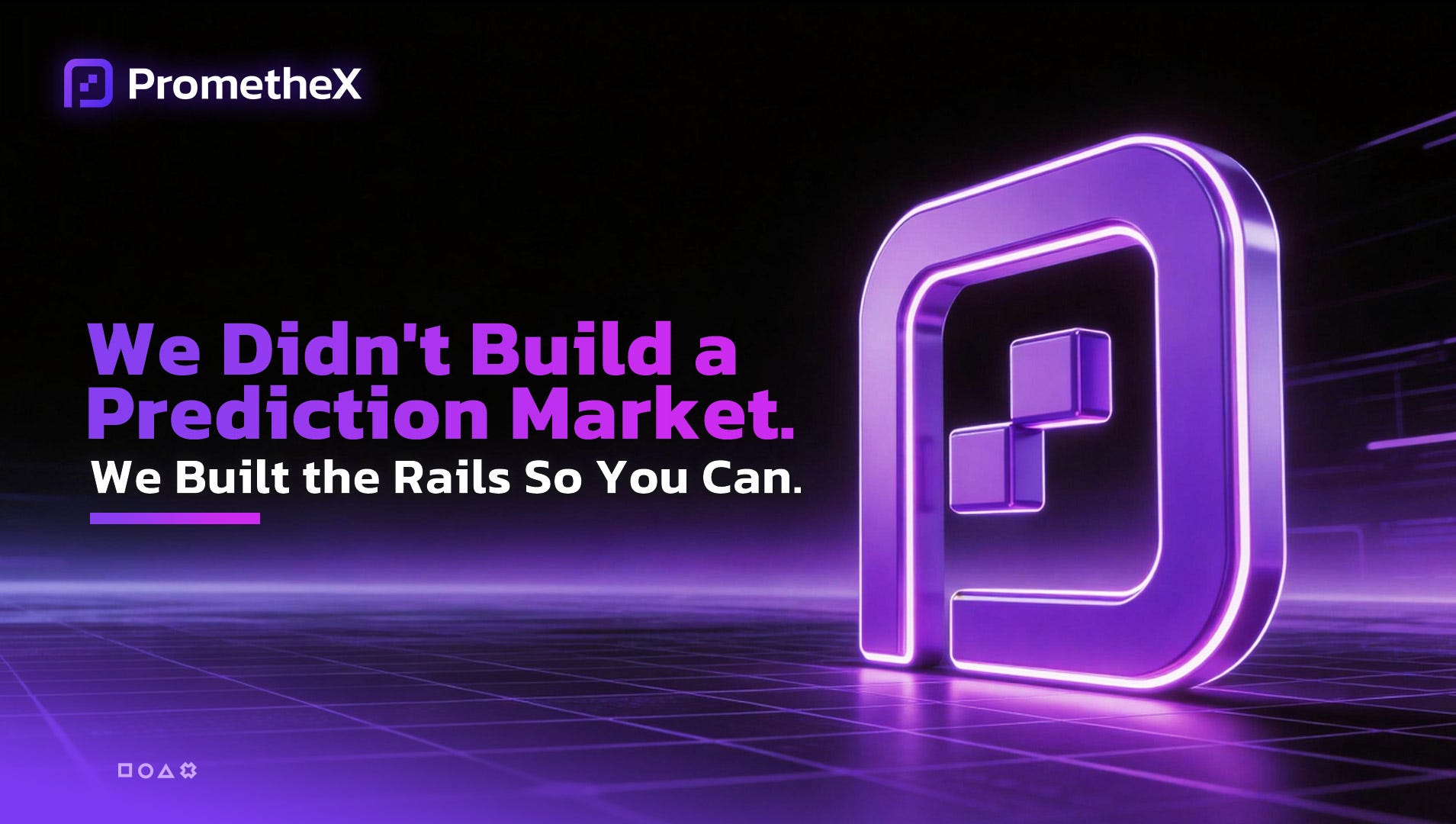 We Didn’t Build a Prediction Market. We Built the Rails So You Can.