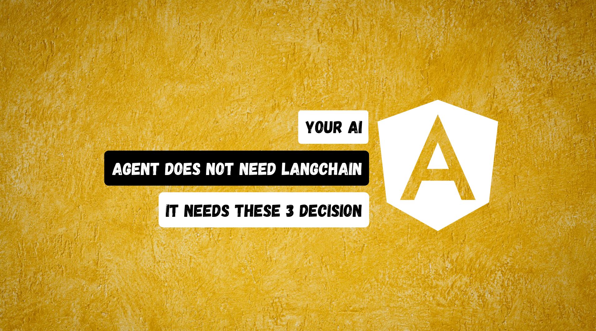 Your AI Agent Doesn’t Need LangChain — It Needs These 3 Decisions