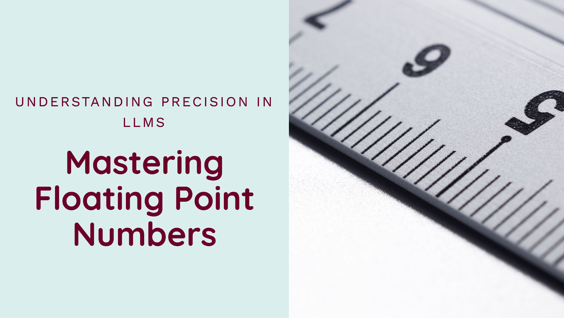 Understanding Floating Point Numbers and Precision in the Context of Large Language Models (LLMs)