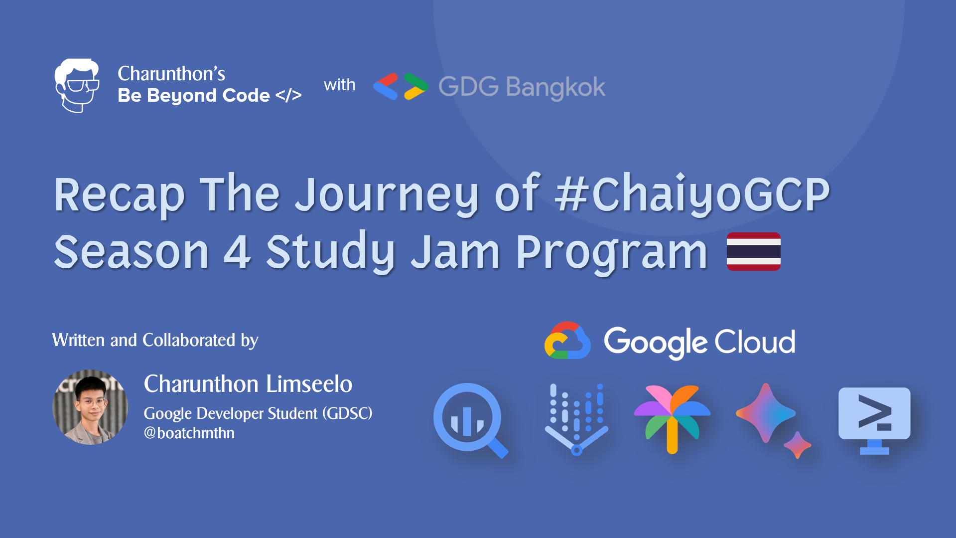 Recap The Journey of #ChaiyoGCP Season 4 Study Jam Program