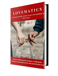 LOVEMATICS — A Relationship guide from friendship to marriage. You too can find true love!