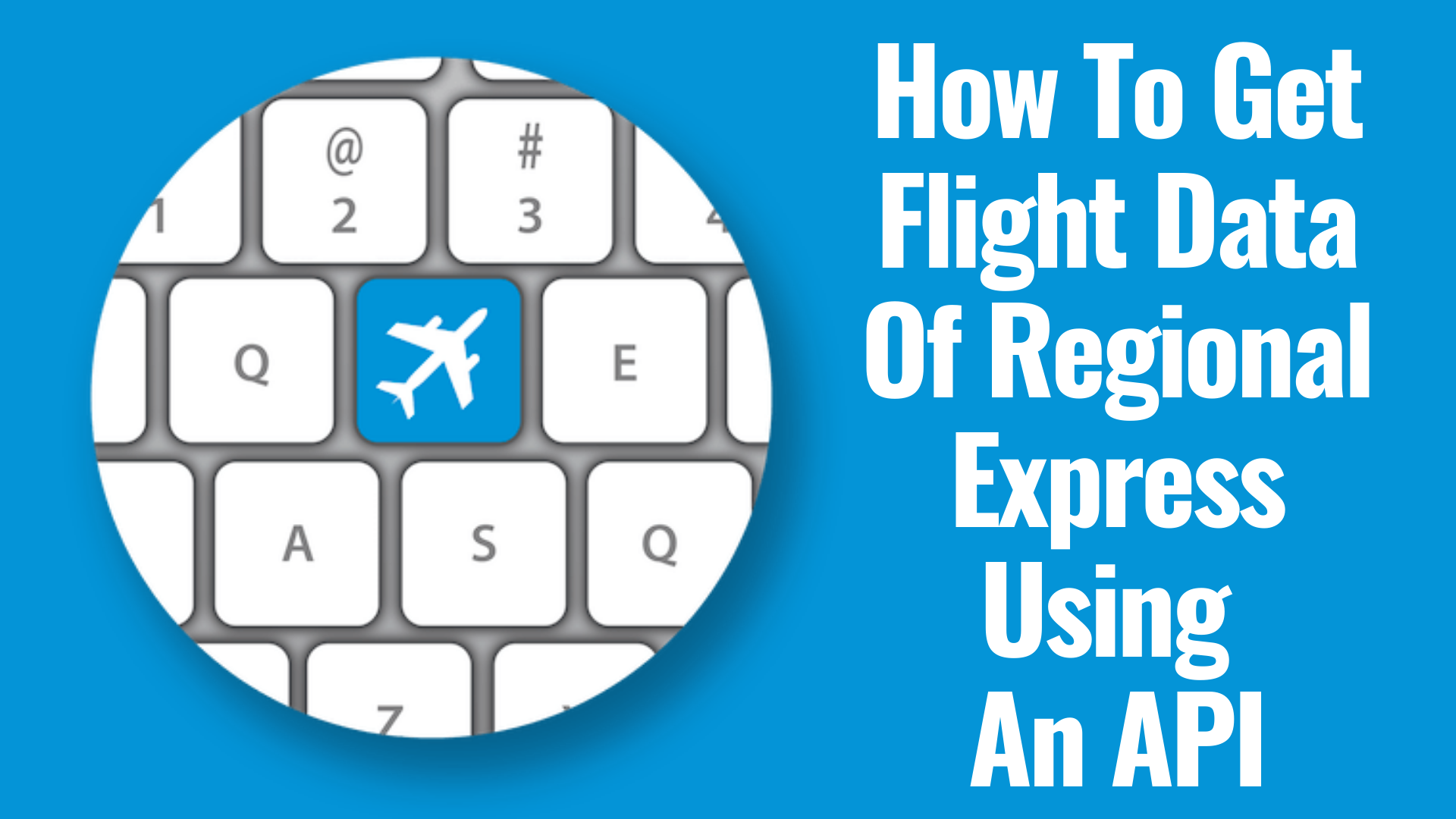 How To Get Flight Data Of Regional Express Using An API