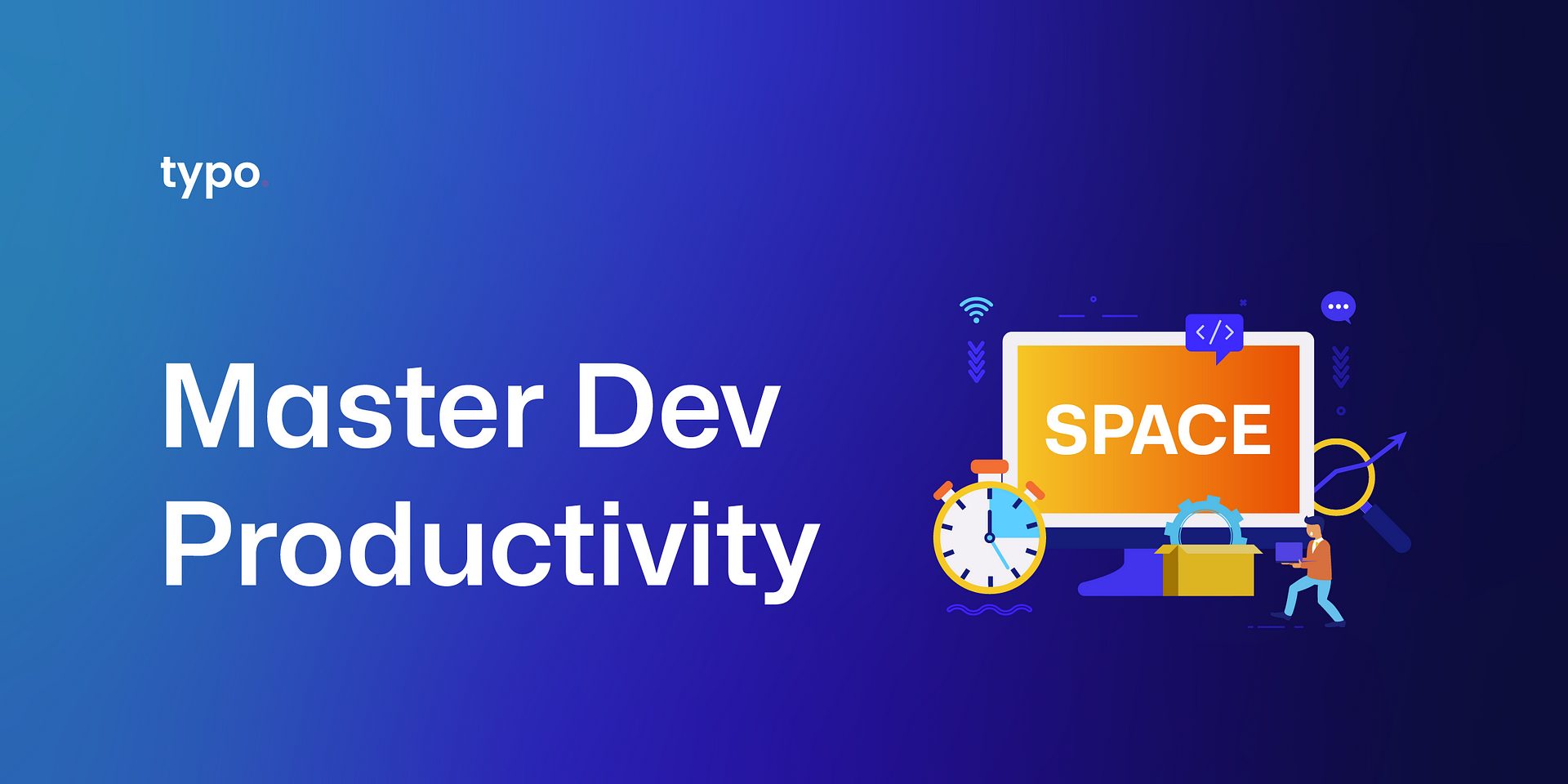 Mastering Developer Productivity with the SPACE Framework