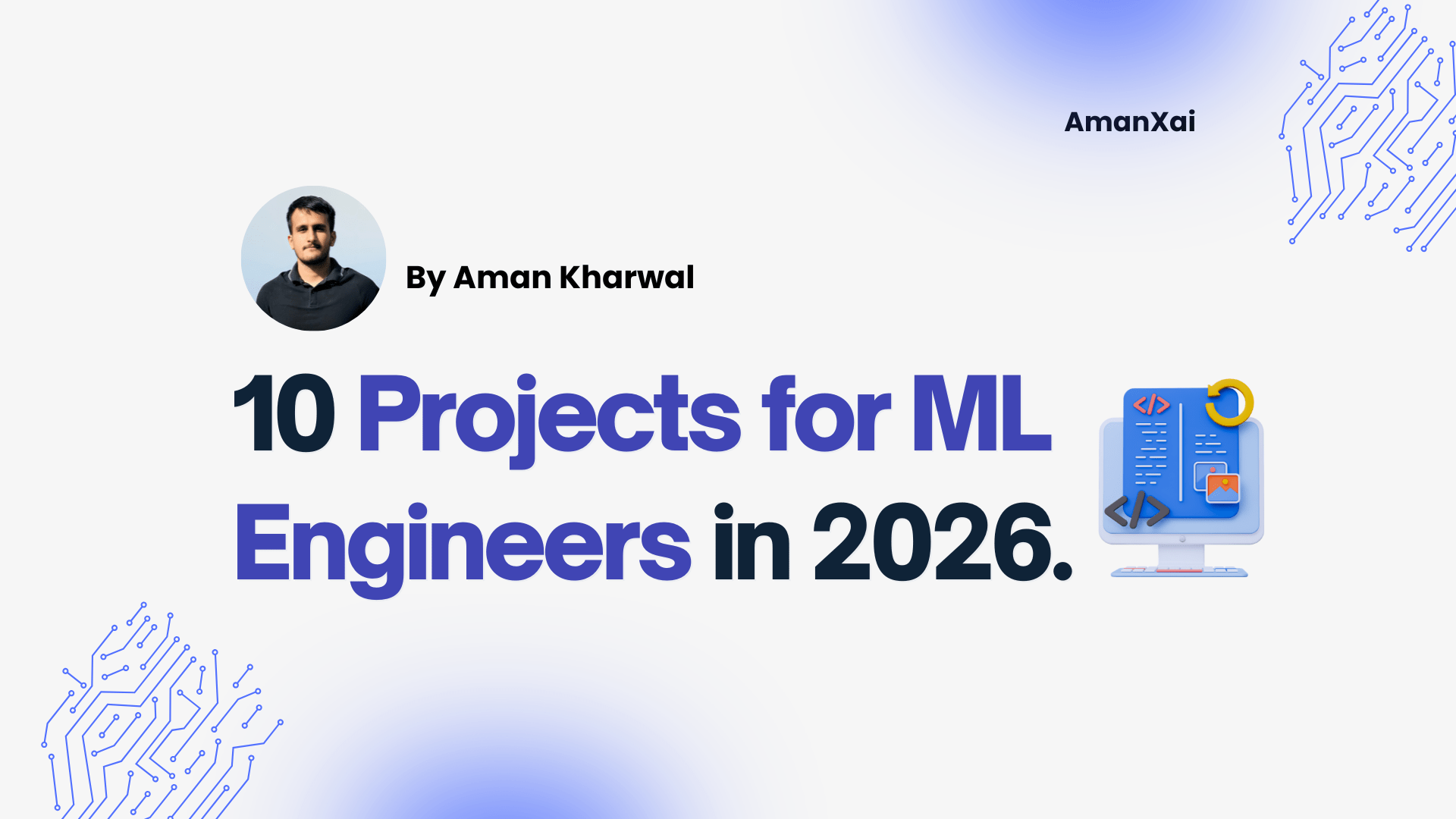 10 Projects for ML Engineers in 2026