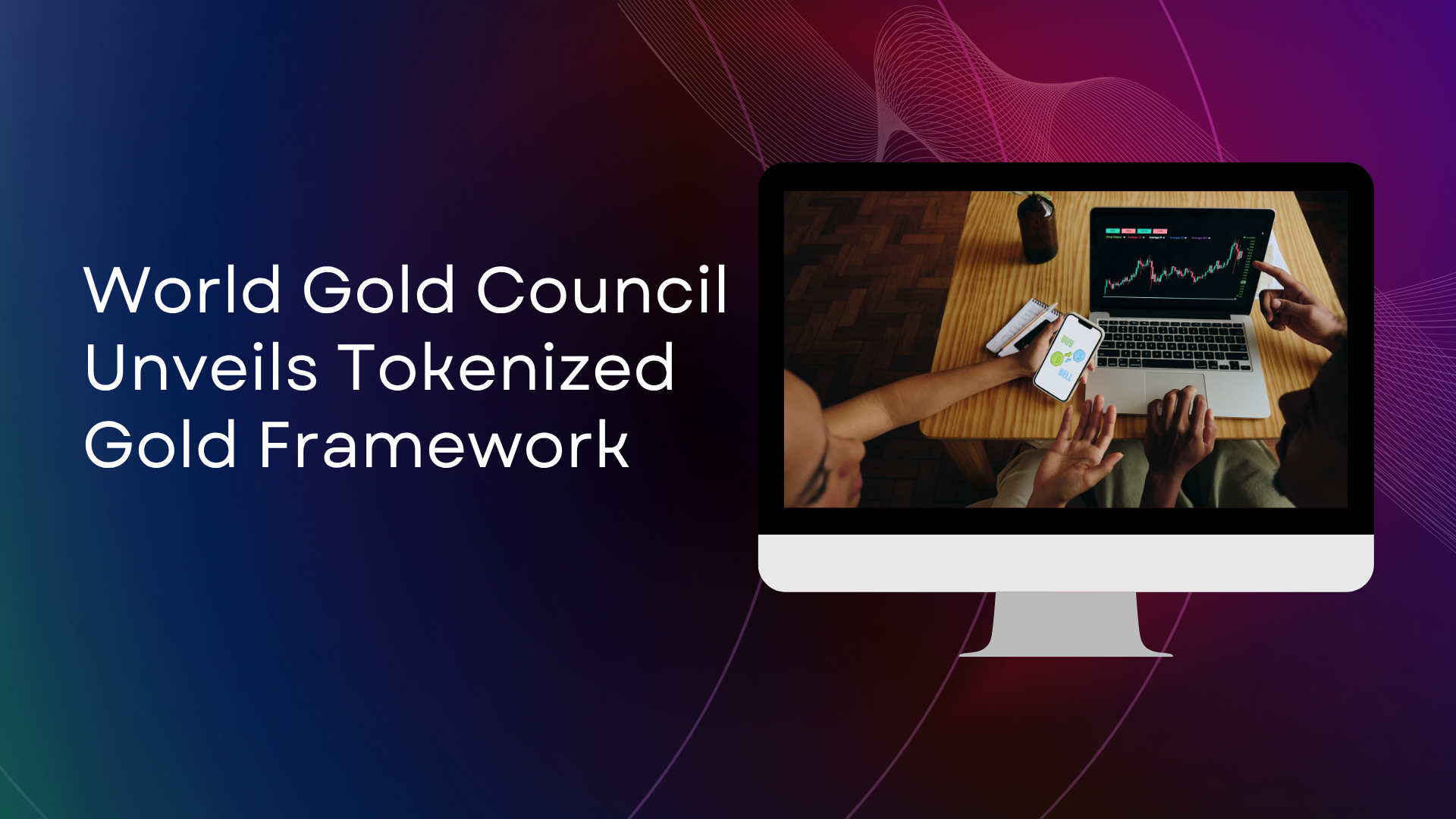 World Gold Council Unveils Tokenized Gold Framework