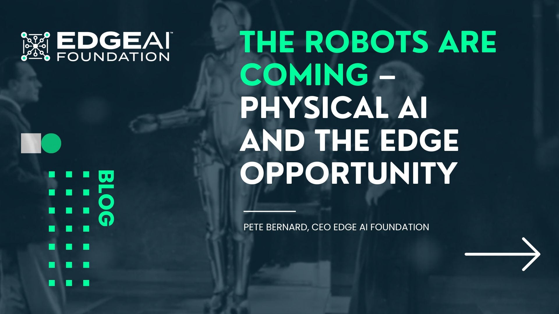 The Robots Are Coming — Physical AI and the Edge Opportunity — EDGE AI FOUNDATION