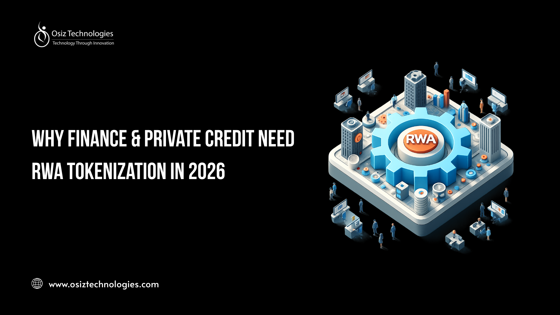 Why Finance & Private Credit Need RWA Tokenization in 2026