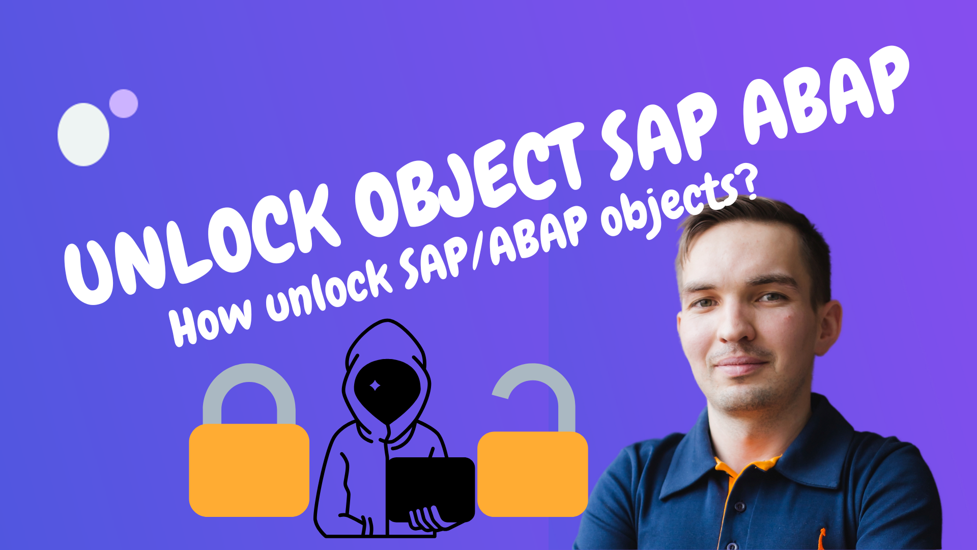 Unlock SAP and ABAP objects