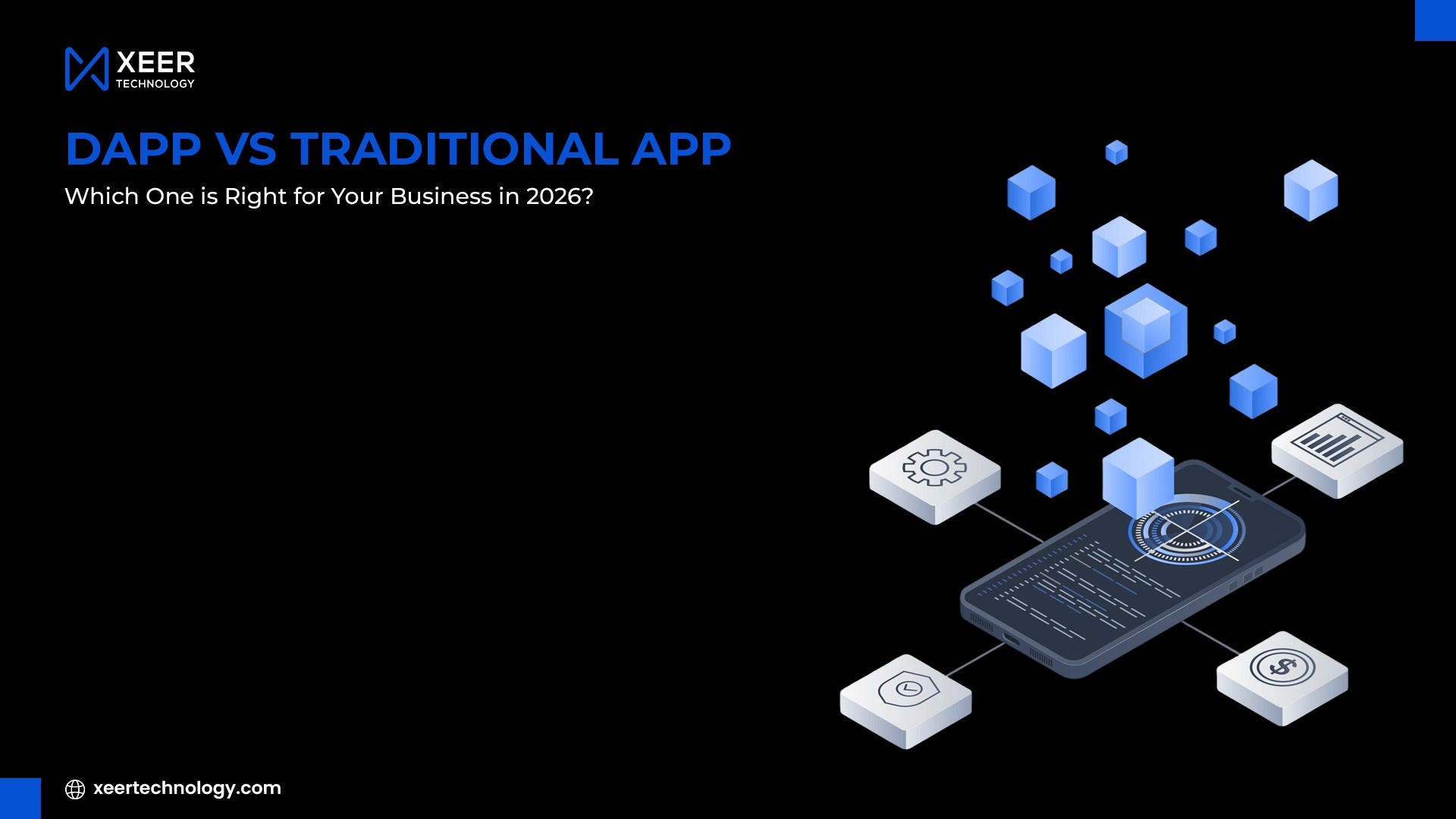 dApp vs Traditional App: Which One is Right for Your Business in 2026?