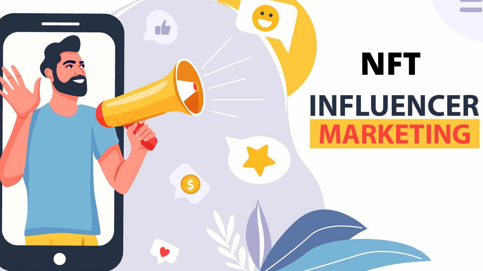 How to Use NFT Influencer Marketing To Boost Your Digital Presence?