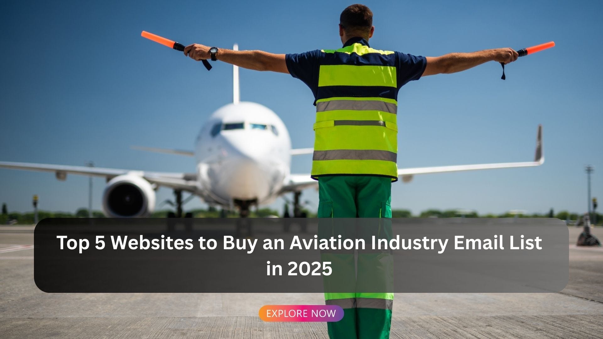 Top 5 Websites to Buy an Aviation Industry Email List in 2025
