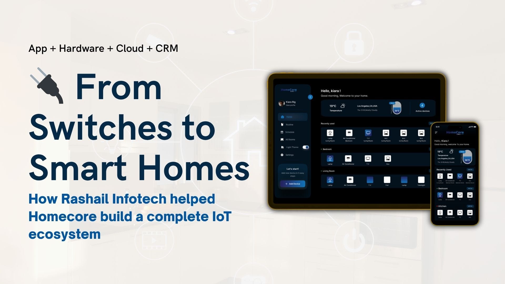 From Switches to Smart Homes: How Rashail Infotech Powered Homecore’s IoT Revolution
