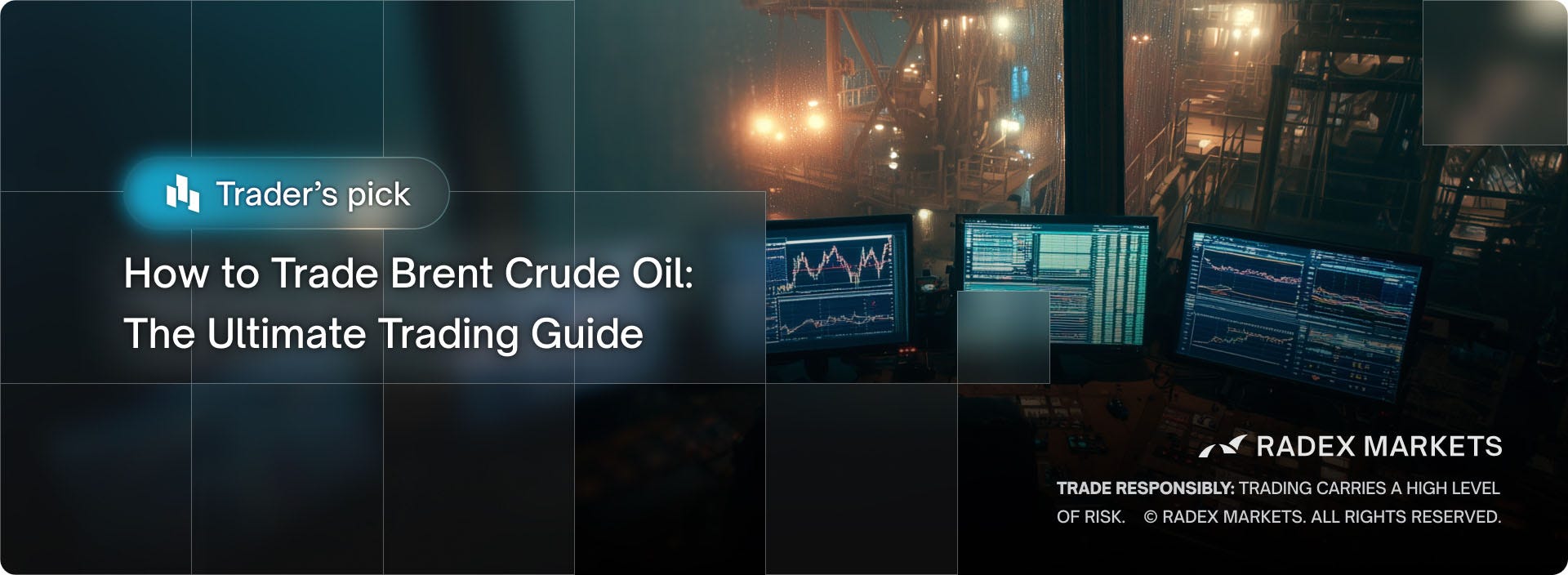 How to trade brent crude oil: The ultimate trading guide