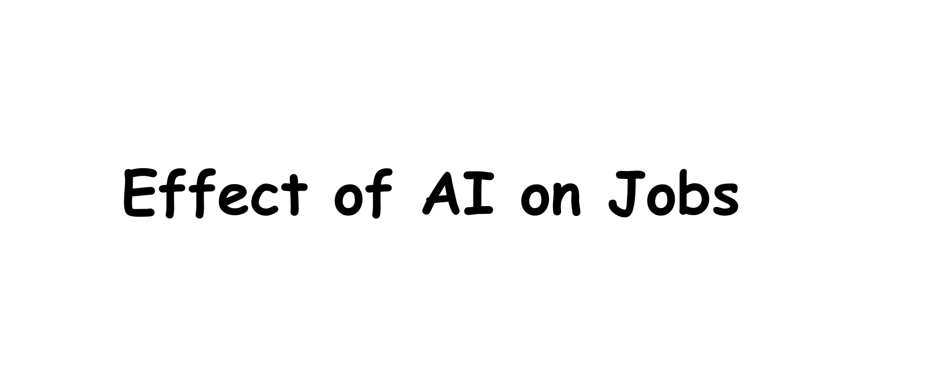 Effect of AI on Jobs