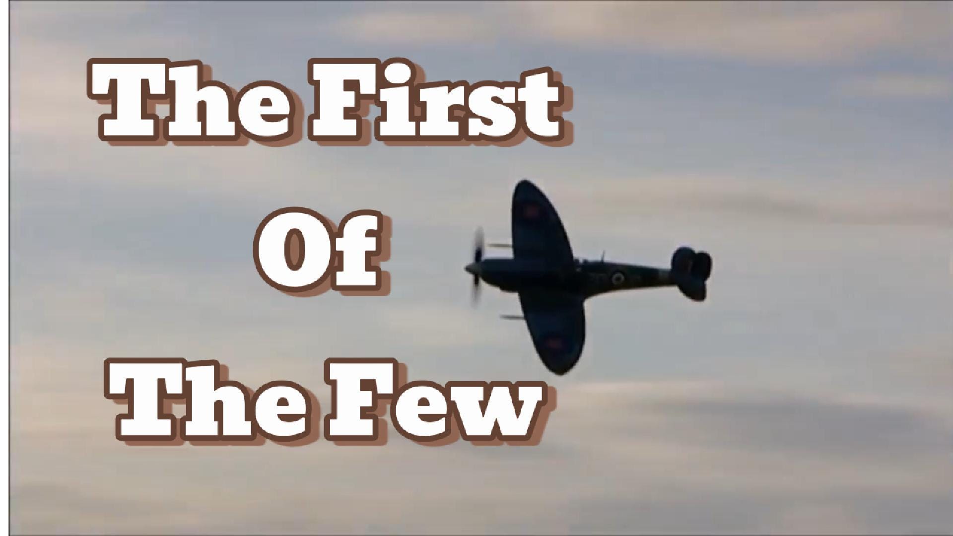 The First of the Few (1942): What Was the True Story Behind the Spitfi The First of the Few (1942): What Was the True Story Behind the Spitfi
