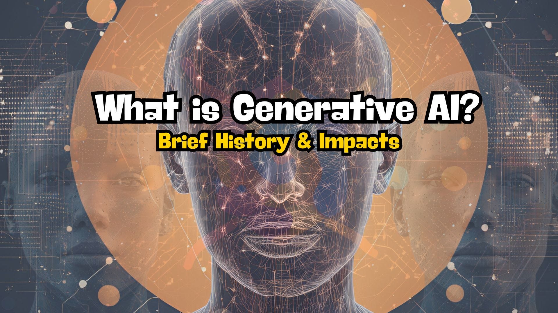 What is Generative AI? Exploring its Impact on Various Fields?