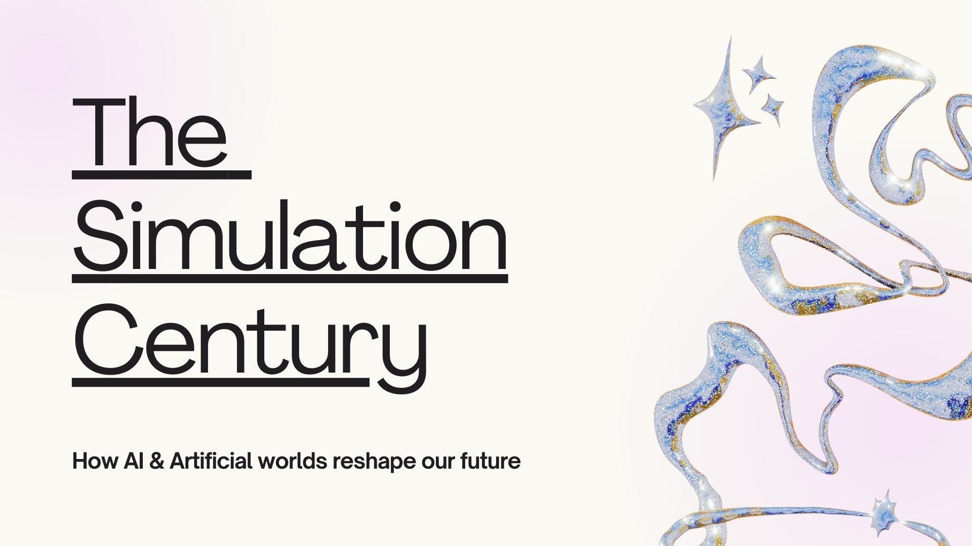 The Simulation Century: How AI and Virtual Worlds are Reshaping Our Future