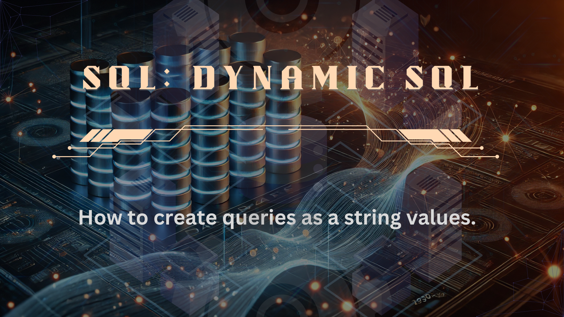 SQL TIPS: DYNAMIC SQL