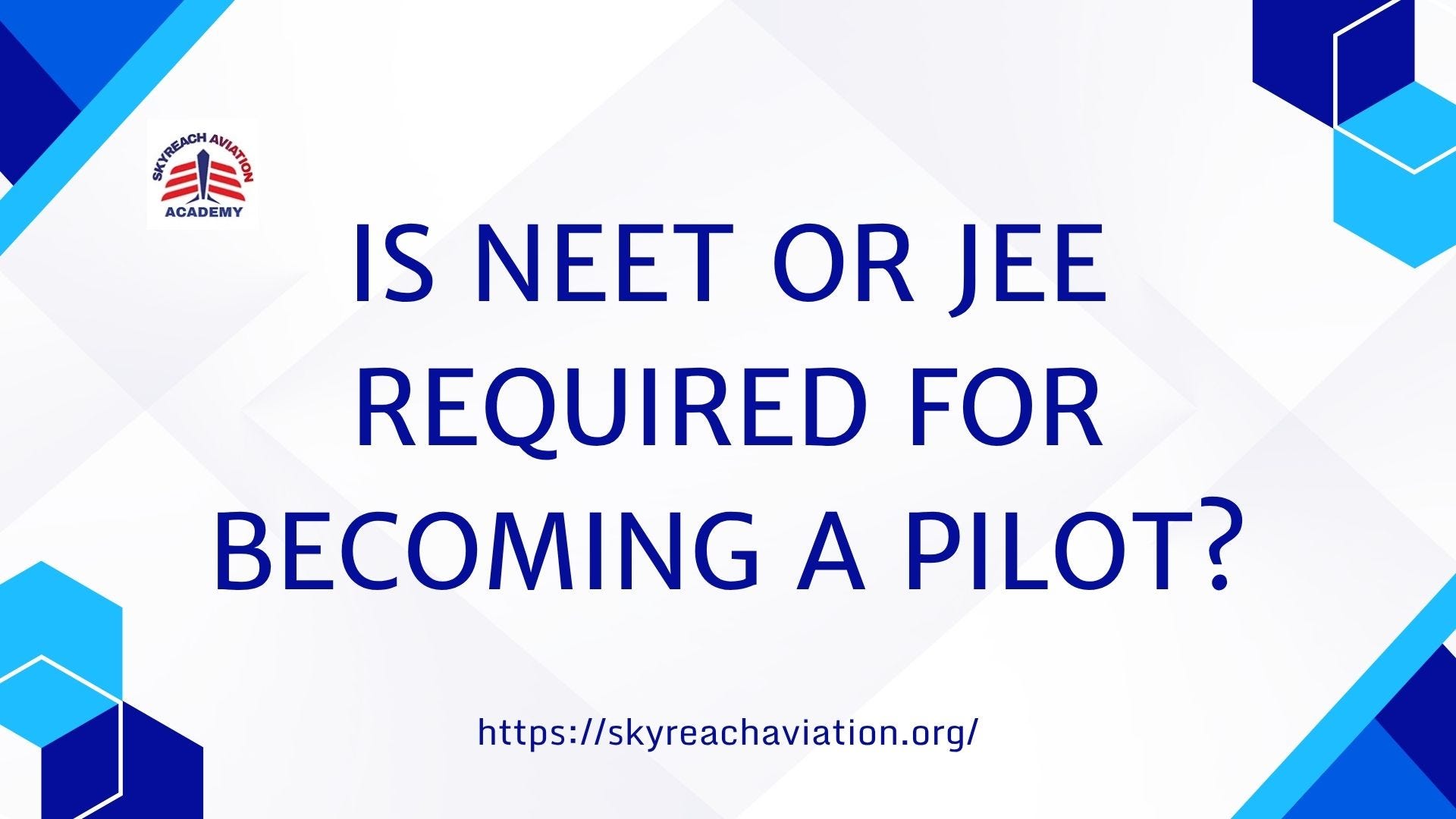 Is NEET or JEE Required for Becoming a Pilot-