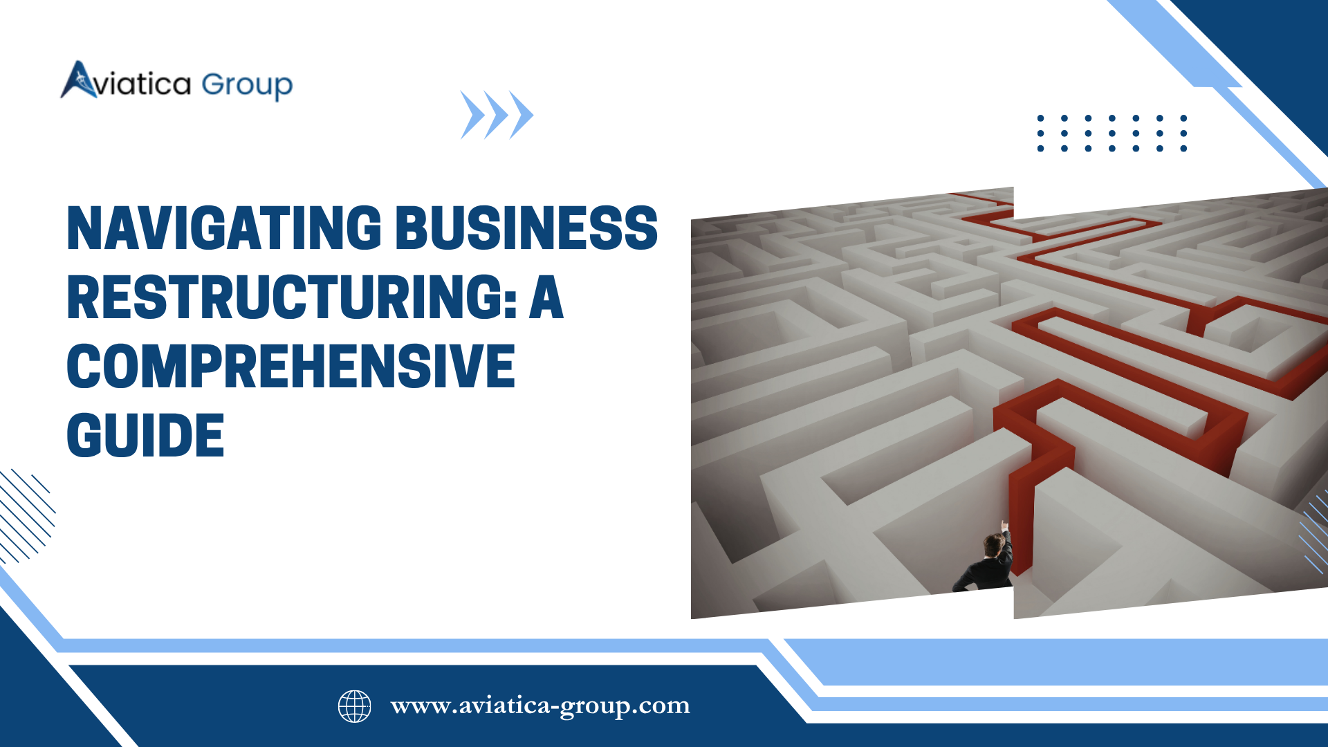 NAVIGATING BUSINESS RESTRUCTURING: A COMPREHENSIVE GUIDE